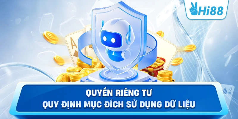 Quyền Riêng Tư Quy Định Mục Đích Sử Dụng Dữ Liệu