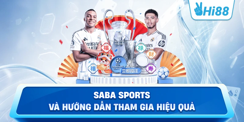 Saba Sports và hướng dẫn tham gia hiệu quả