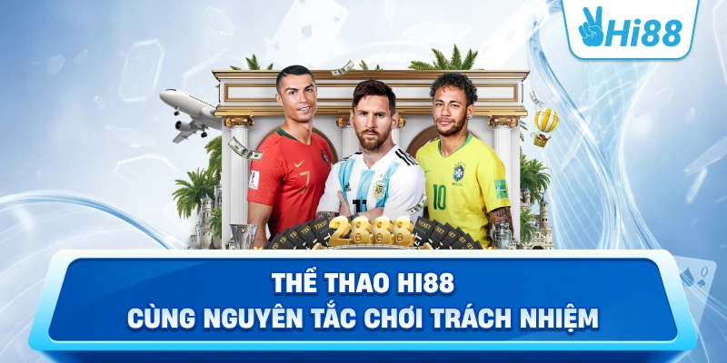 Thể thao Hi88 cùng nguyên tắc chơi trách nhiệm
